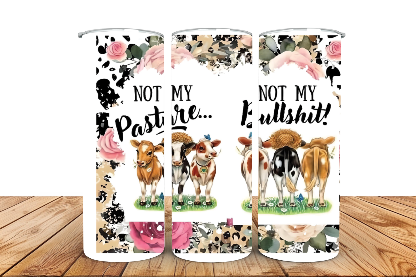 Not My Pasture, Not My Bullshit