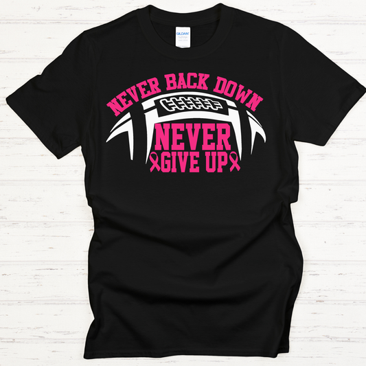"Never Back Down" Pink-Out Game T-Shirts